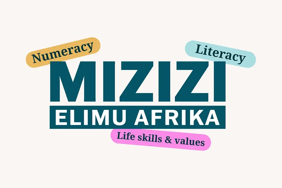 Mizizi Elimu Afrika — Numeracy, Literacy, Life skills and values